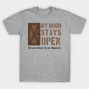 My Door Stays Open to Migrants T-Shirt